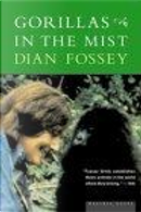 Gorillas in the Mist by Dian Fossey