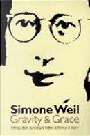 Gravity and Grace by Gustave Thibon, Simone Weil, Thomas R. Nevin