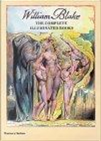 The Complete Illuminated Books by William Blake