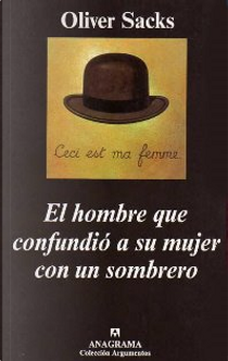 El hombre que confundió a su mujer con un sombrero by Oliver Sacks