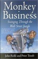 Monkey Business by John Rolfe, Peter Troob