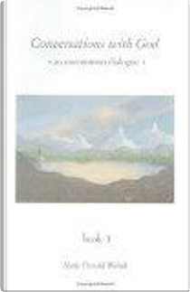 Conversations with God: An Uncommon Dialogue Vol 3 by Neale Donald Walsch
