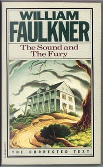 EL RUIDO Y LA FURIA by William Faulkner