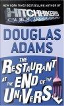 The Restaurant at the End of the Universe by Douglas Adams