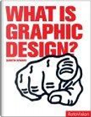 What Is Graphic Design? by Newark Quentin, Piers Schmidt