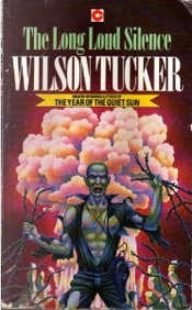 The Long Loud Silence by Wilson Tucker