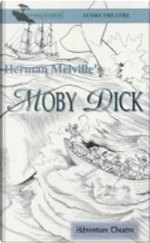 Herman Melville's Moby Dick by Herman Melville