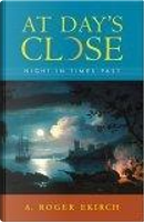 At Day's Close by A. Roger Ekirch
