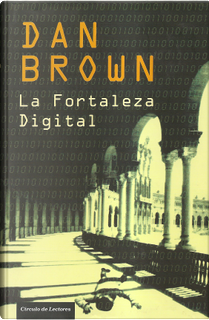 La fortaleza digital by Dan Brown