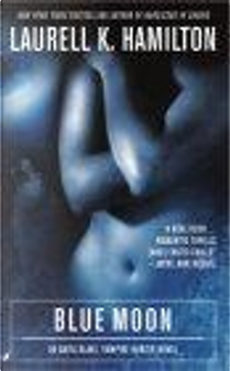 Blue Moon by Laurell K. Hamilton
