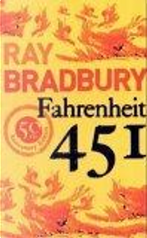 Fahrenheit 451 by Ray Bradbury