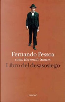 Libro del Desasosiego by Fernando Pessoa