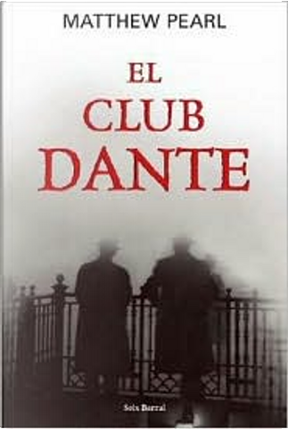 El club Dante by Matthew Pearl