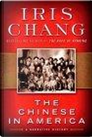 The Chinese in America by Iris Chang