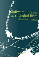 Software libre para una sociedad Libre by Richard M. Stallman