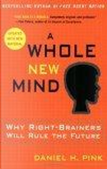 A Whole New Mind by Daniel Pink