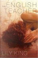 The English Teacher by Lily King