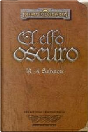 El elfo oscuro by R. A. Salvatore