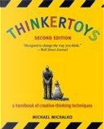 Thinkertoys by Michael D'Antonio, Michael Michalko, Michalko