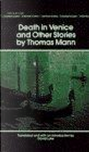 Death in Venice and Other Stories by Mann, Thomas, Thomas Mann Death in Venice and Other Stories by Mann, Thomas, Thomas Mann