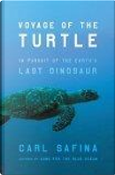 Voyage of the Turtle by Carl Safina