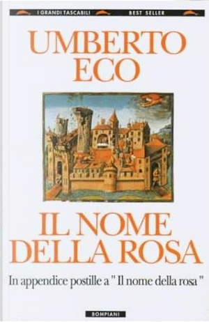 Il nome della rosa by Umberto Eco