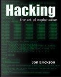 Hacking by Jon Erickson
