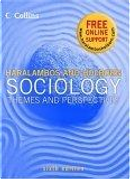 "Sociology: Themes and Perspectives" by Martin Holborn, Michael Haralambos, R.M. Heald