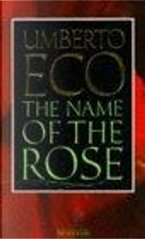 The Name of the Rose by Umberto Eco