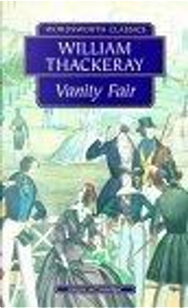 Vanity Fair by William Makepeace Thackeray