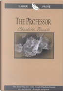 The Professor by Charlotte Brontë