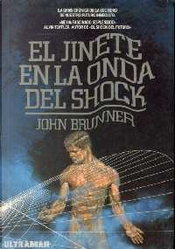 El jinete en la onda del shock by John Berger, John Brunner