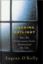 Chasing Daylight by Gene O''Kelly