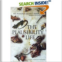 The Plausibility of Life by John C. Gerhart, Marc W. Kirschner