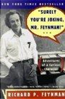 "Surely You'RE Joking, Mr Feynman" by Richard P. Feynman