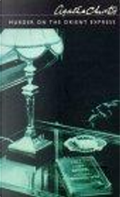 Murder on the Orient Express by Agatha Christie