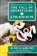 The Fall of Advertising and the Rise of PR by Al Ries, Laura Ries