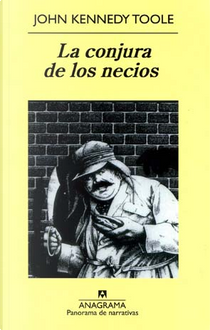 La conjura de los necios by John Kennedy Toole
