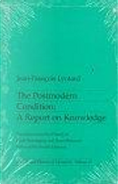 The Postmodern Condition by Jean-Francois Lyotard