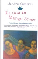 LA Casa En Mango Street/the House on Mango Street by Sandra Cisneros