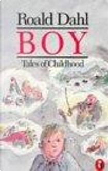 Boy by Roald Dahl