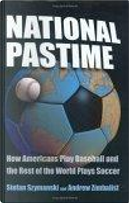 National Pastime by Andrew Zimbalist, Stefan Szymanski