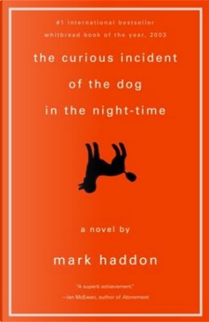 The Curious Incident of the Dog in the Night-Time by Mark Haddon