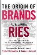 The Origin of Brands by Al Ries, Laura Ries