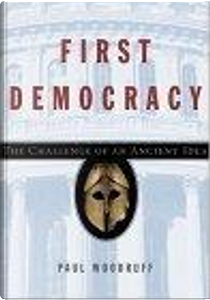 First Democracy by Paul B. Woodruff