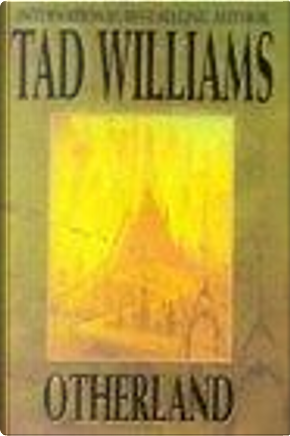 Otherland: City of Golden Shadow Bk. 1 by Tad Williams