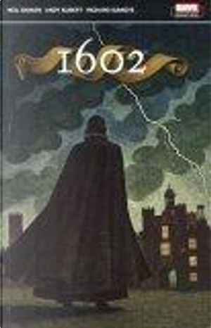 1602 by Neil Gaiman