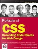 Professional CSS by Christopher Schmitt, Dunstan Orchard, Ethan Marcotte, Mark Trammell, Todd Dominey, Zeldman Jeffrey