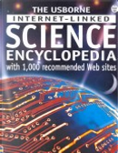 The Usborne Internet-Linked Science Encyclopedia by Alastair Smith, Corinne Henderson, Kirsteen Rogers, Laura Howell, Phillip Clarke