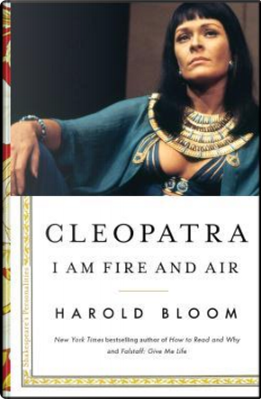 Cleopatra by Harold Bloom